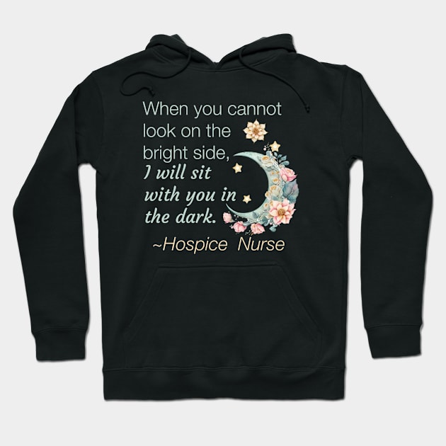 hospice nurse inspirational bright side boho style artwork Hoodie by DesignIndex